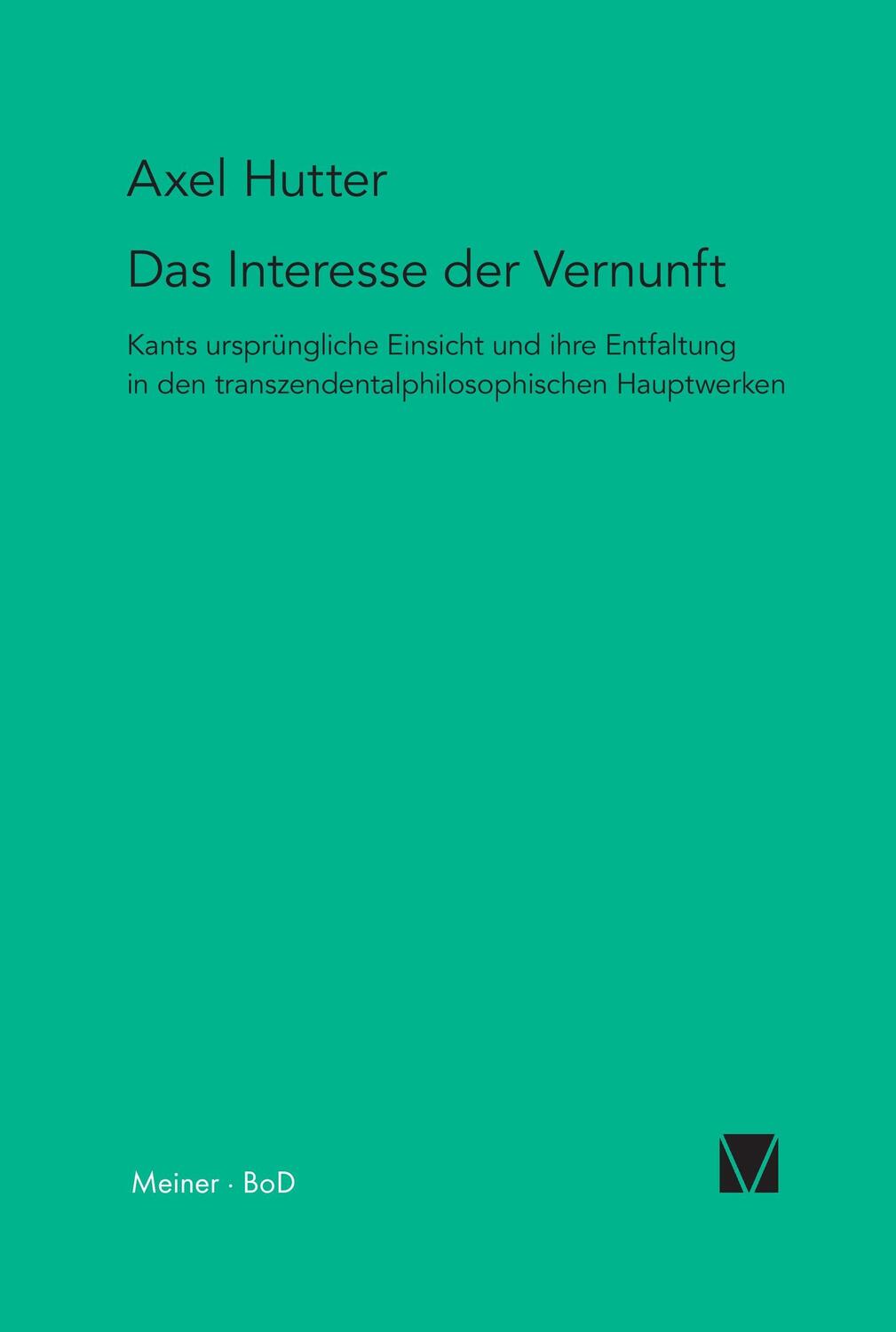 Cover: 9783787316601 | Das Interesse der Vernunft | Axel Hutter | Taschenbuch | Paperback