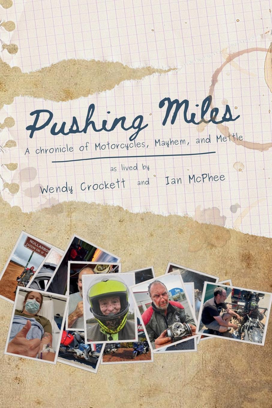 Cover: 9798988989318 | Pushing Miles | A chronicle of Motorcycles, Mayhem, and Mettle | Buch