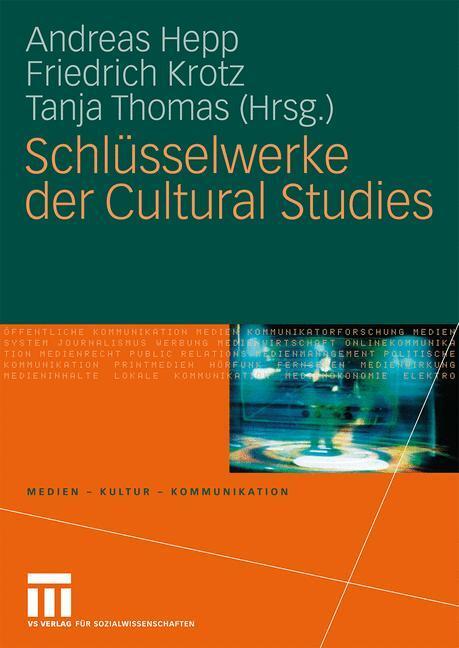 Cover: 9783531152219 | Schlüsselwerke der Cultural Studies | Andreas Hepp (u. a.) | Buch