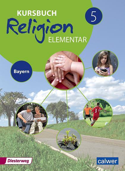 Cover: 9783766844132 | Kursbuch Religion Elementar 5 - Ausgabe für Bayern | Eilerts (u. a.)