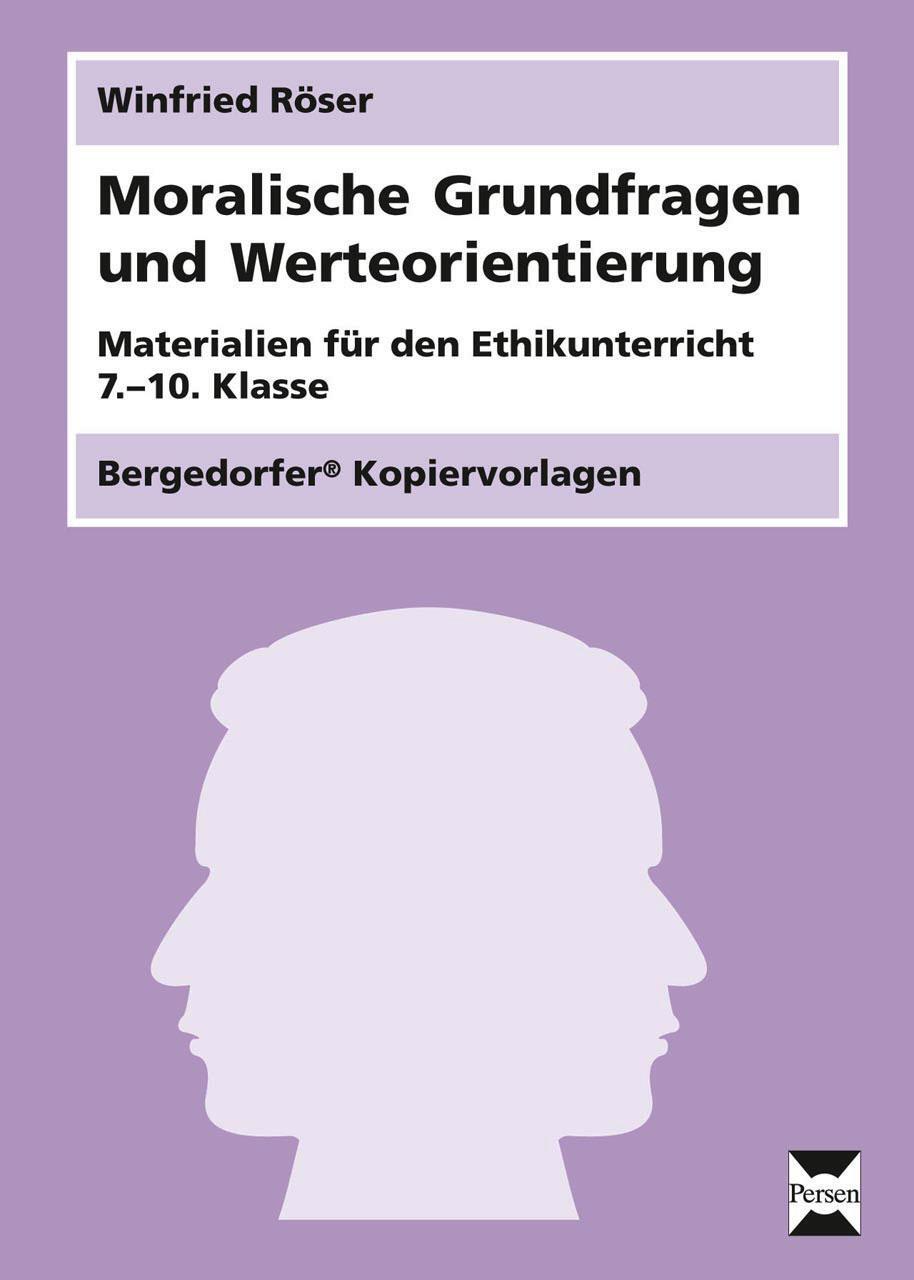Cover: 9783403210078 | Moralische Grundfragen und Werteorientierung | Winfried Röser | Stück
