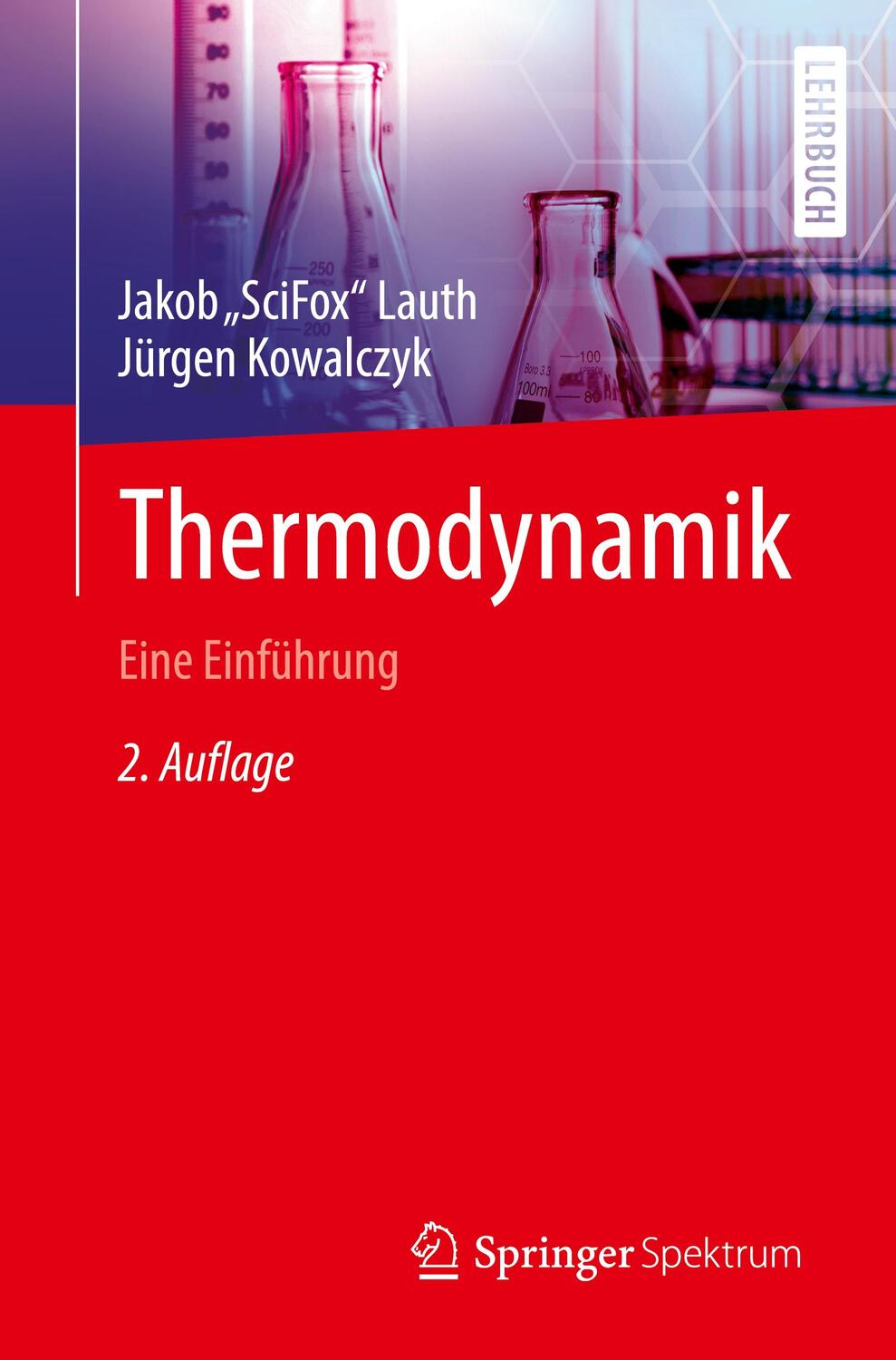 Cover: 9783662647066 | Thermodynamik | Eine Einführung | Jakob "SciFox" Lauth (u. a.) | Buch