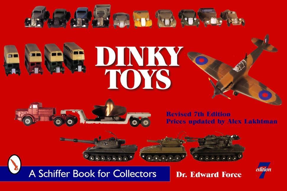 Cover: 9780764333194 | Dinky Toys | Edward Force | Taschenbuch | Schiffer Book for Collectors