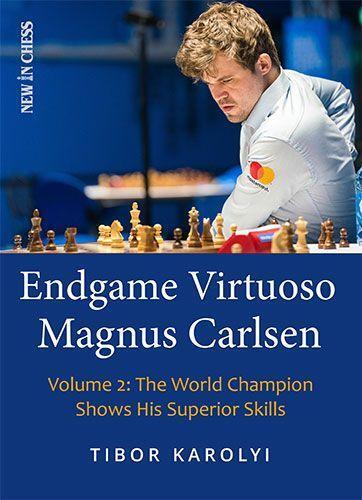 Cover: 9789493257702 | Endgame Virtuoso Magnus Carlsen Volume 2 | Tibor Karolyi | Taschenbuch