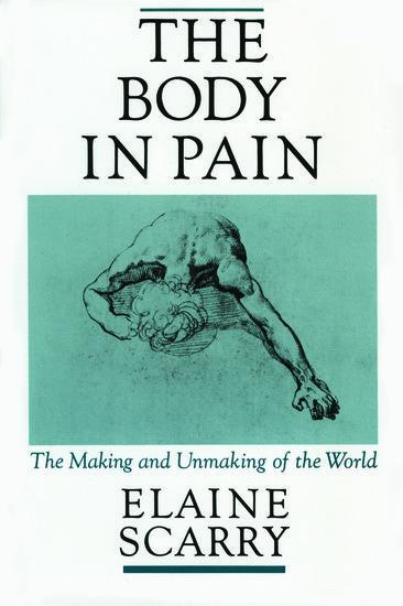 Cover: 9780195049961 | The Body in Pain | The Making and Unmaking of the World | Scarry