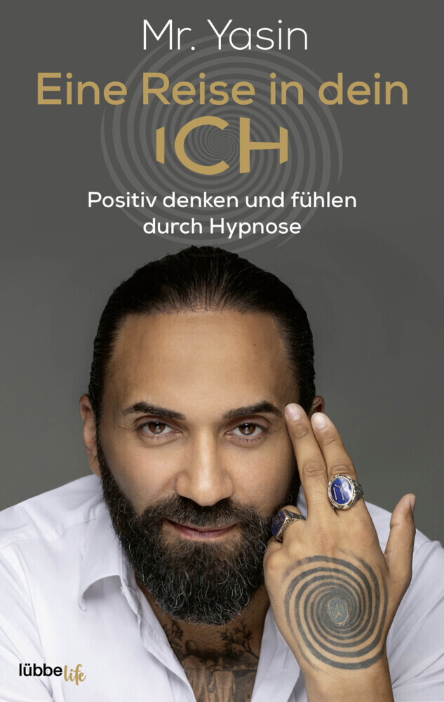 Cover: 9783431070408 | Eine Reise in dein Ich | Positiv denken und fühlen durch Hypnose