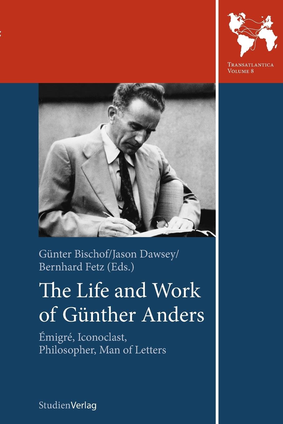 Cover: 9783706553520 | The Life and Work of Gunther Anders | Gunter Bischof (u. a.) | Buch