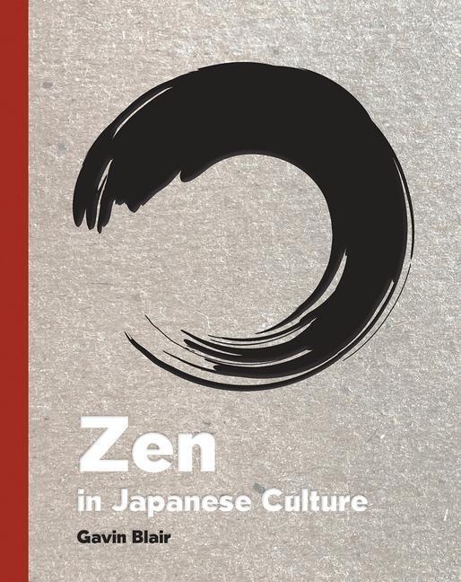Cover: 9780789213457 | Zen in Japanese Culture: A Visual Journey Through Art, Design, and...