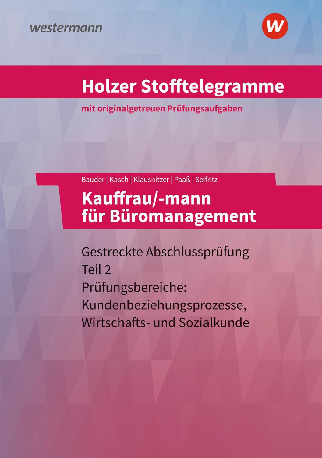 Cover: 9783427149743 | Holzer Stofftelegramme - Kauffrau/-mann für Büromanagement....