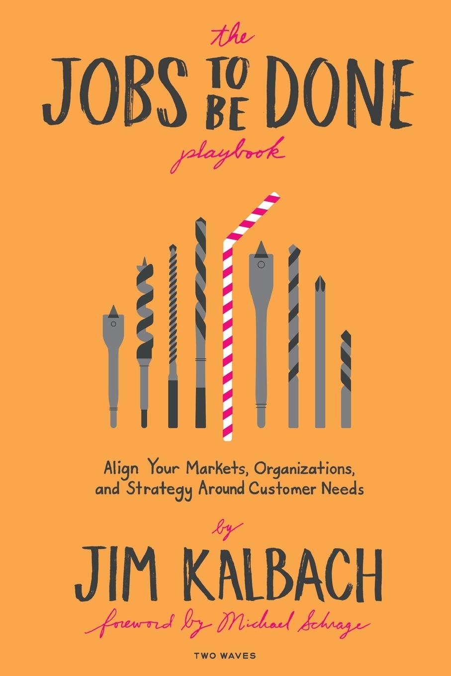 Cover: 9781933820682 | The Jobs To Be Done | Jim Kalbach | Taschenbuch | Paperback | Englisch