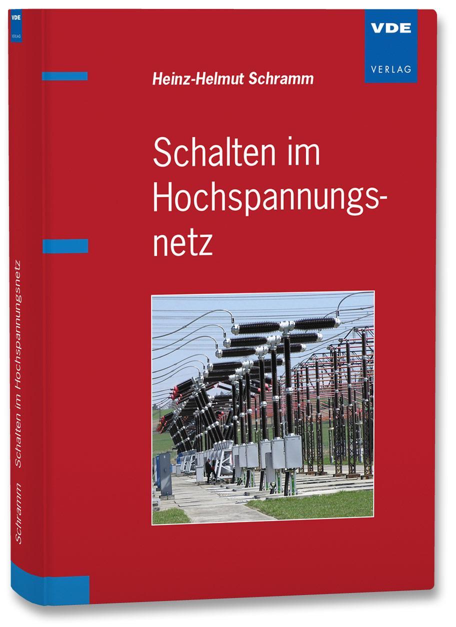 Cover: 9783800734016 | Schalten im Hochspannungsnetz | Heinz-Helmut Schramm | Taschenbuch