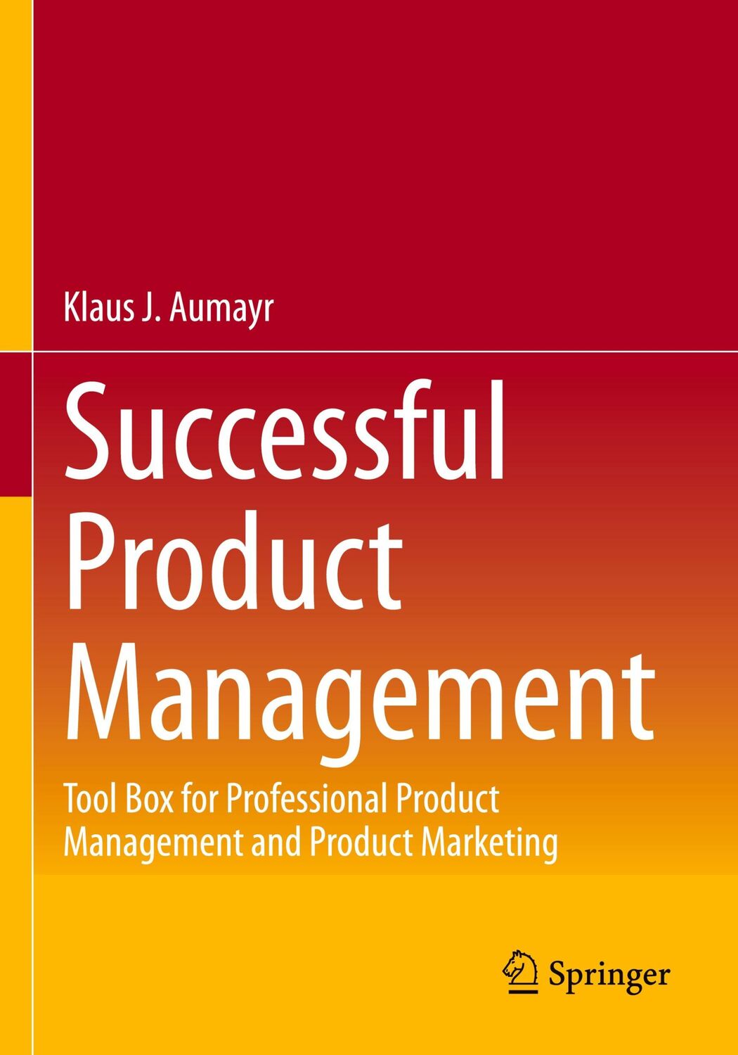 Cover: 9783658382780 | Successful Product Management | Klaus J. Aumayr | Taschenbuch | xv