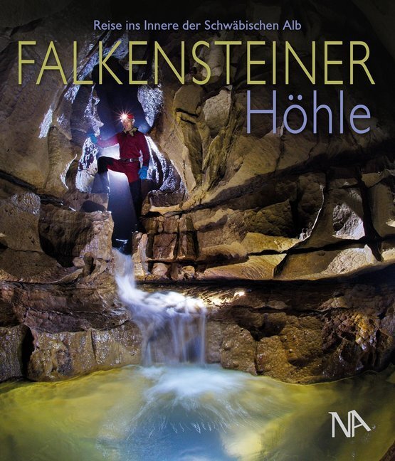 Cover: 9783961761081 | Falkensteiner Höhle | Reise ins Innere der Schwäbischen Alb | e.V.