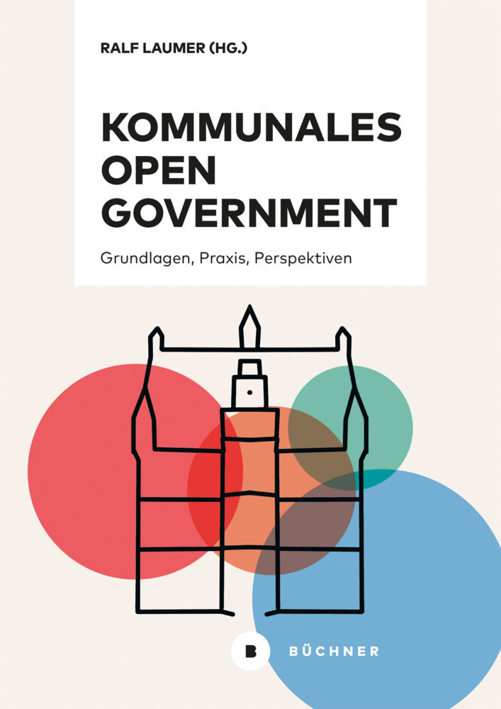 Cover: 9783963172465 | Kommunales Open Government | Grundlagen, Praxis, Perspektiven | Fründt