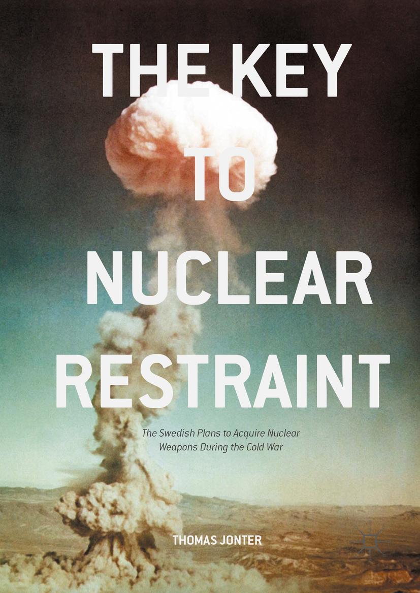 Cover: 9781349845323 | The Key to Nuclear Restraint | Thomas Jonter | Taschenbuch | xiv