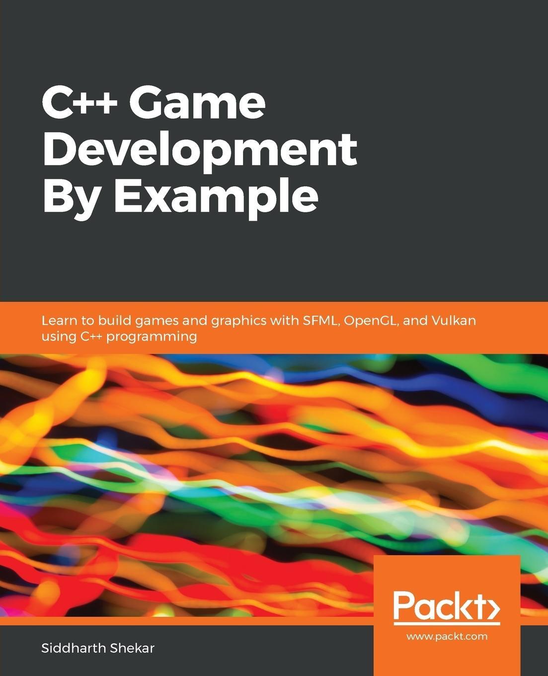 Cover: 9781789535303 | C++ Game Development By Example | Siddharth Shekar | Taschenbuch