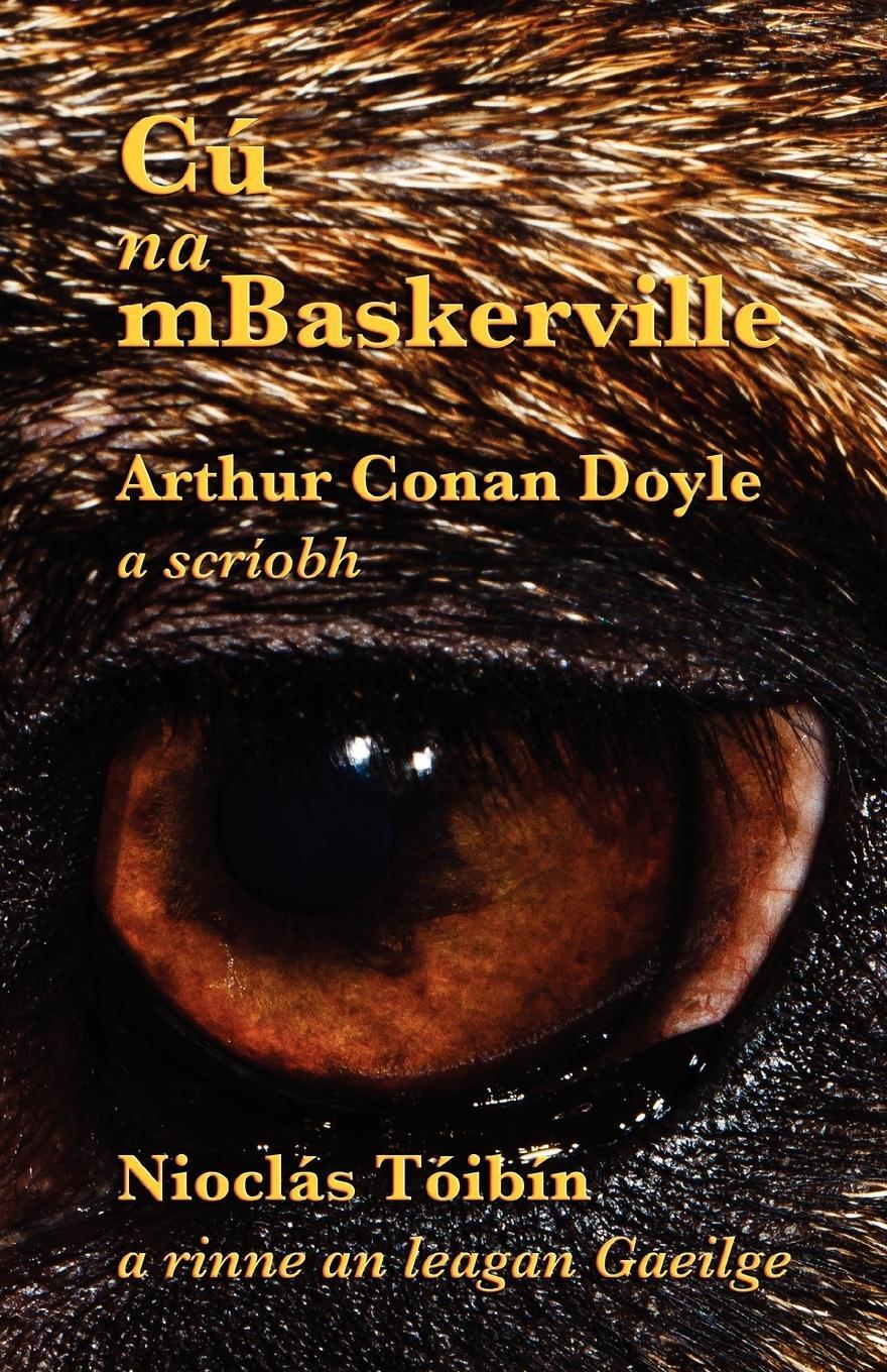 Cover: 9781782010142 | Cú na mBaskerville | The Hound of the Baskervilles in Irish | Doyle