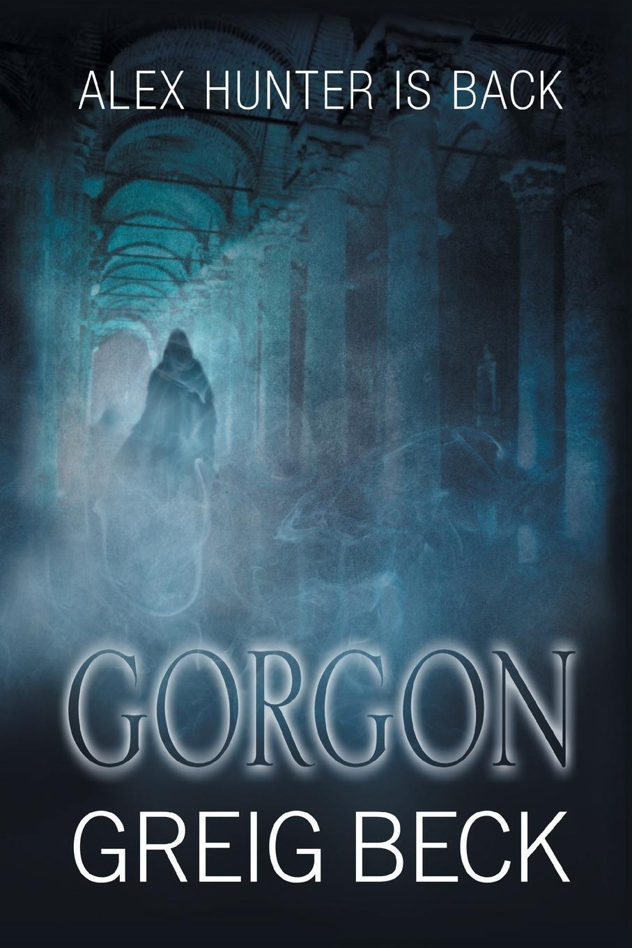 Cover: 9781760080488 | Gorgon | Greig Beck | Taschenbuch | Paperback | Englisch | 2014