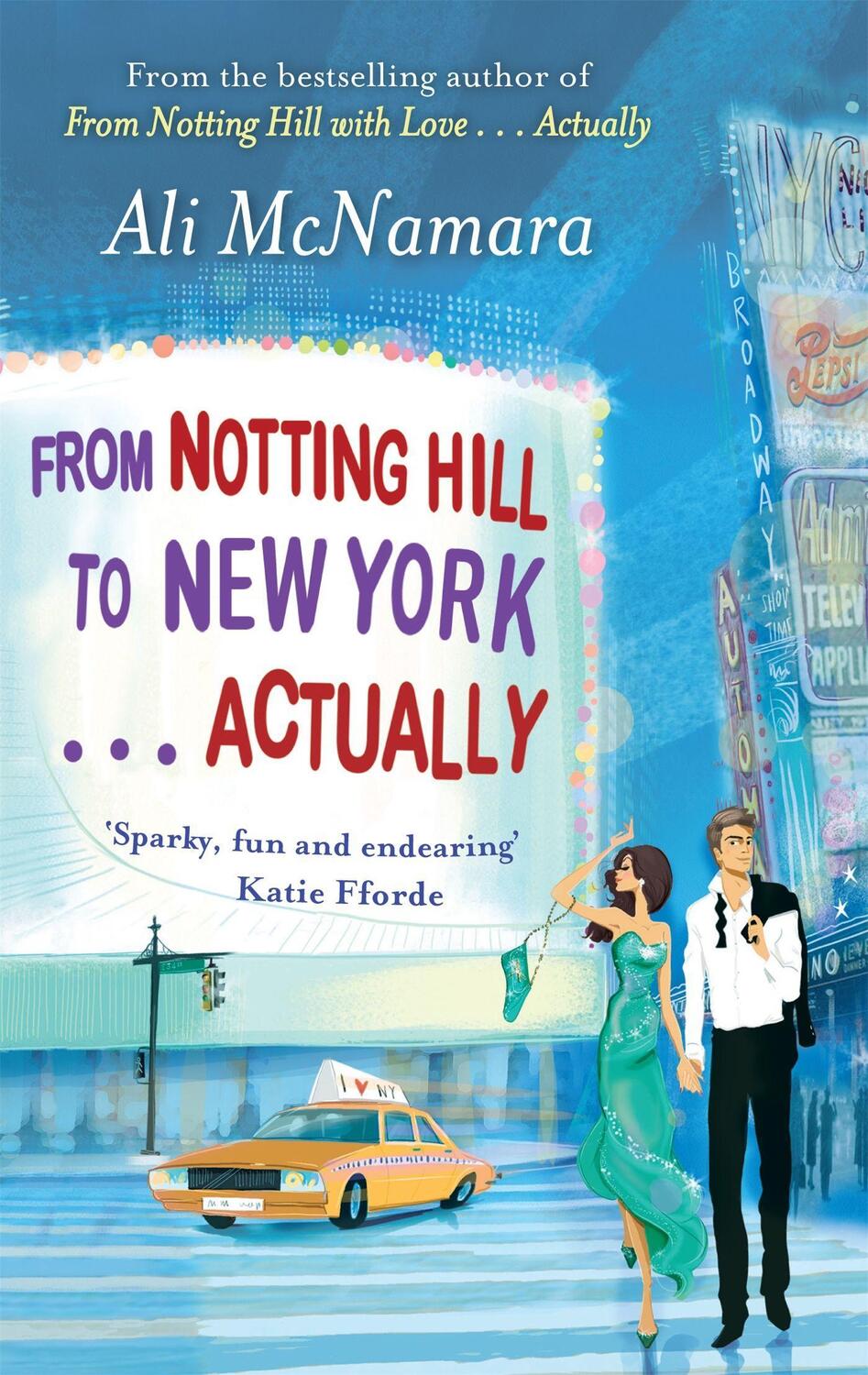 Cover: 9780751547450 | From Notting Hill to New York . . . Actually | Ali McNamara | Buch