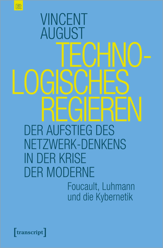 Cover: 9783837655971 | Technologisches Regieren | Vincent August | Taschenbuch | 480 S.