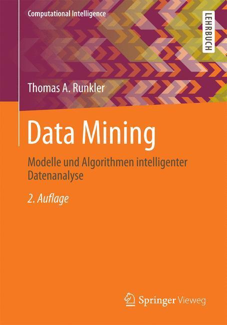 Cover: 9783834816948 | Data Mining | Methoden und Algorithmen intelligenter Datenanalyse