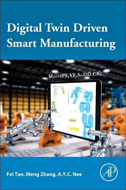 Cover: 9780128176306 | Digital Twin Driven Smart Manufacturing | Fei Tao (u. a.) | Buch