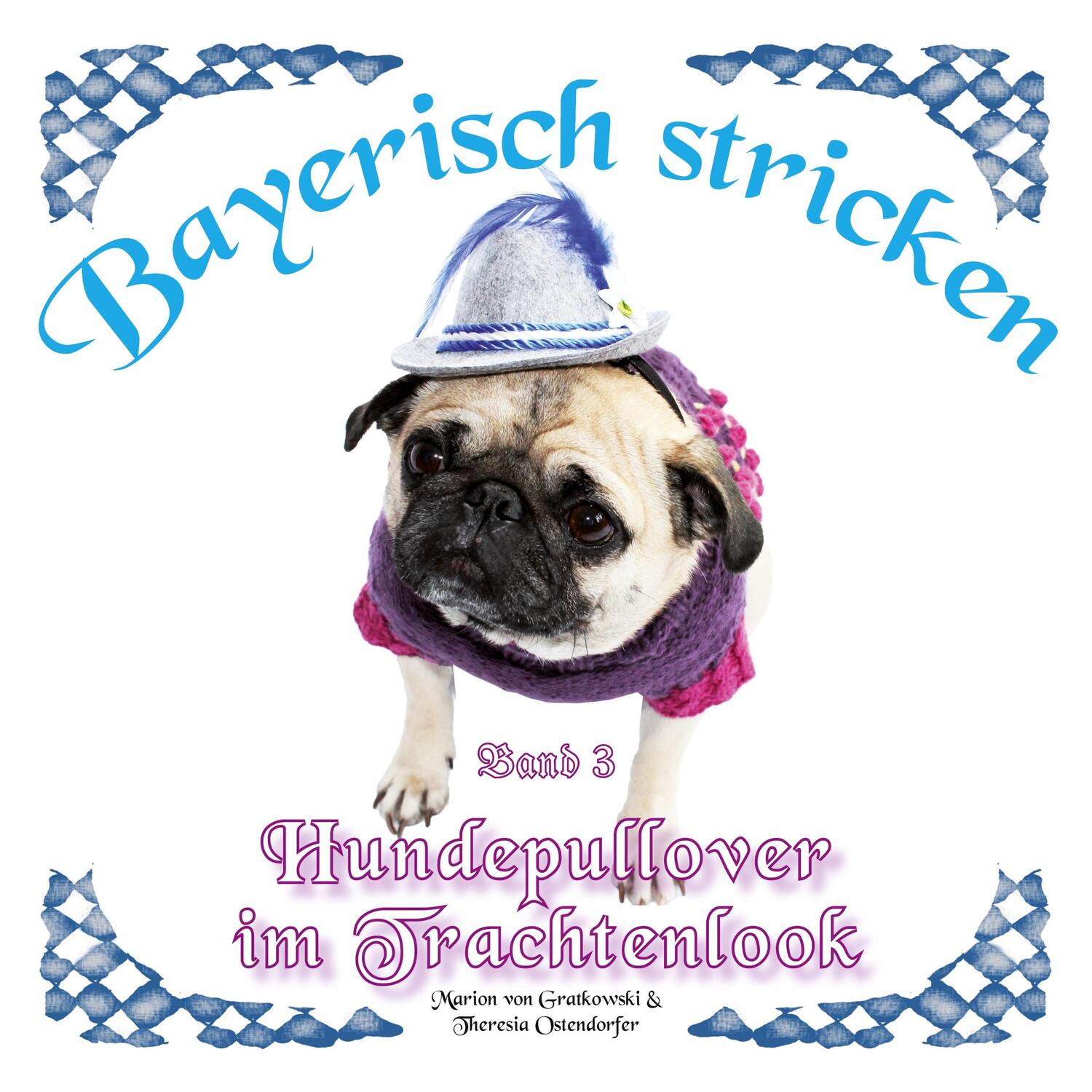 Cover: 9783757815271 | Hundepullover im Trachtenlook | Marion Von Gratkowski | Taschenbuch