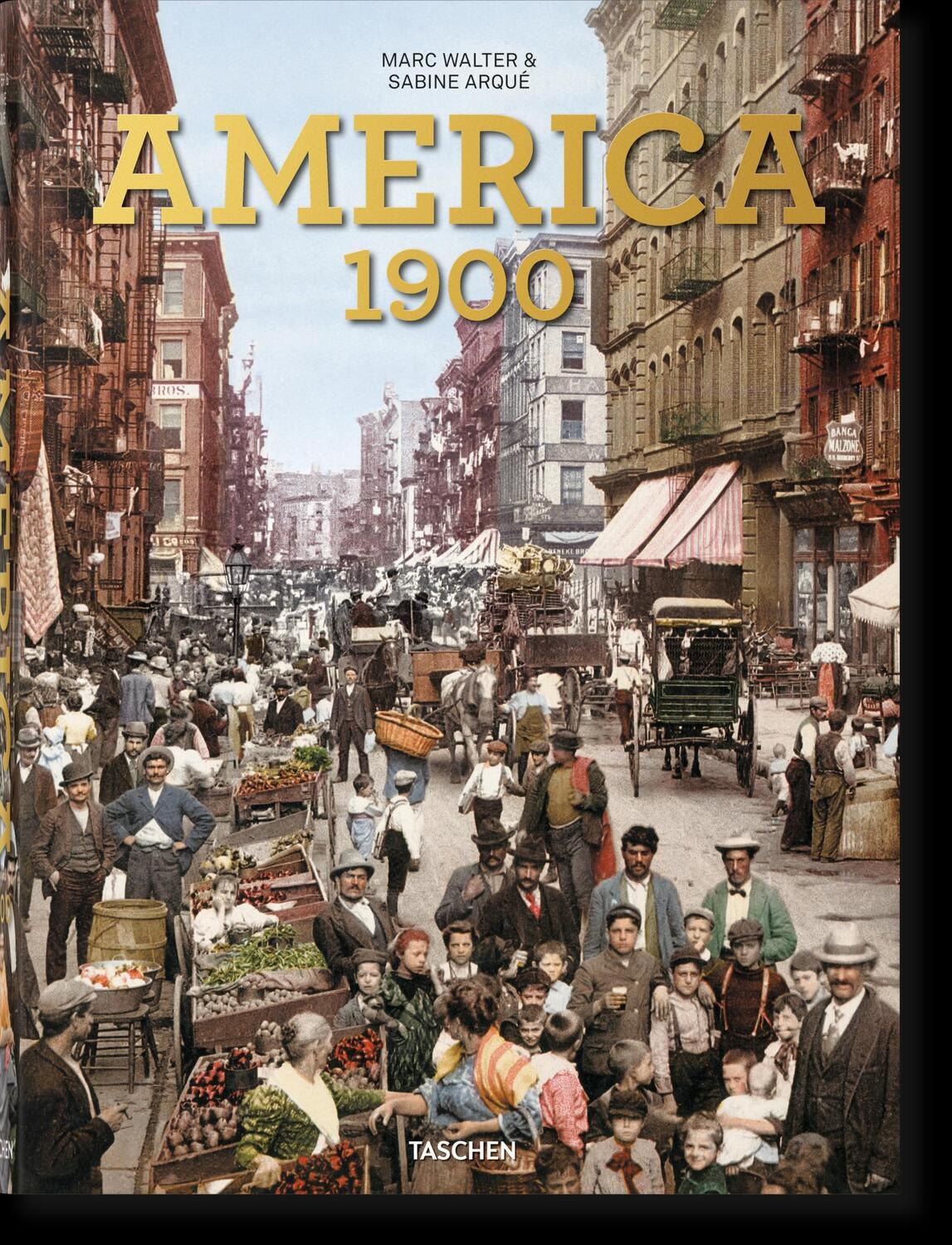 Cover: 9783836567916 | America 1900 | Marc Walter (u. a.) | Buch | 612 S. | Deutsch | 2020