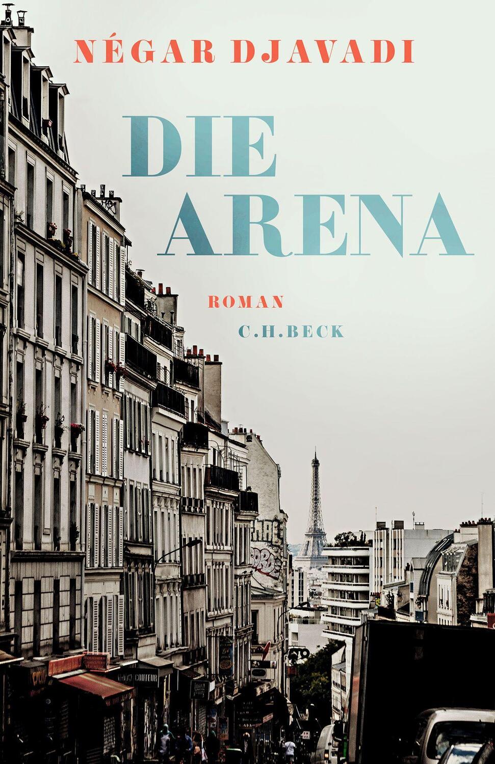Cover: 9783406791260 | Die Arena | Roman | Négar Djavadi | Buch | Deutsch | 2022 | C.H.Beck