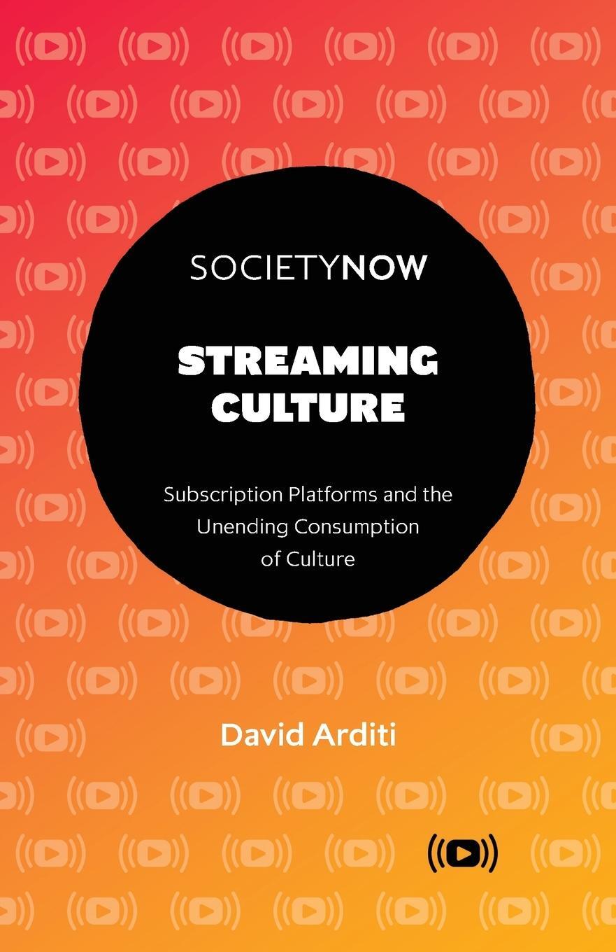 Cover: 9781839827730 | Streaming Culture | David Arditi | Taschenbuch | Paperback | Englisch