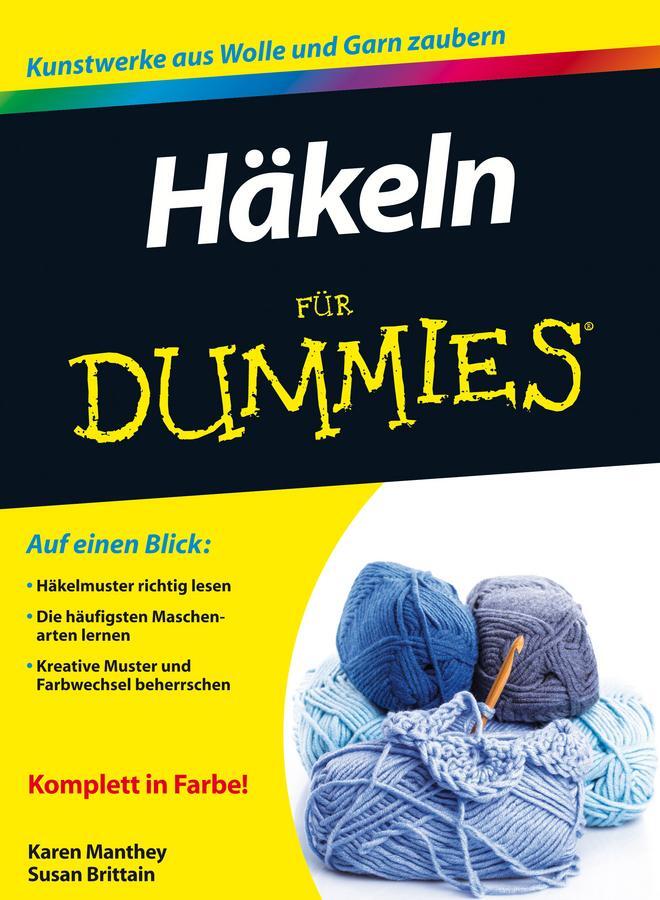 Cover: 9783527710157 | Häkeln für Dummies | Susan Brittain (u. a.) | Taschenbuch | 320 S.