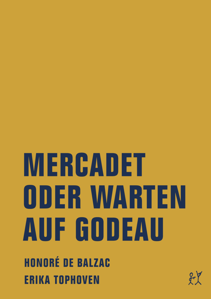 Cover: 9783957321961 | Mercadet oder Warten auf Godeau | Honoré de Balzac | Taschenbuch