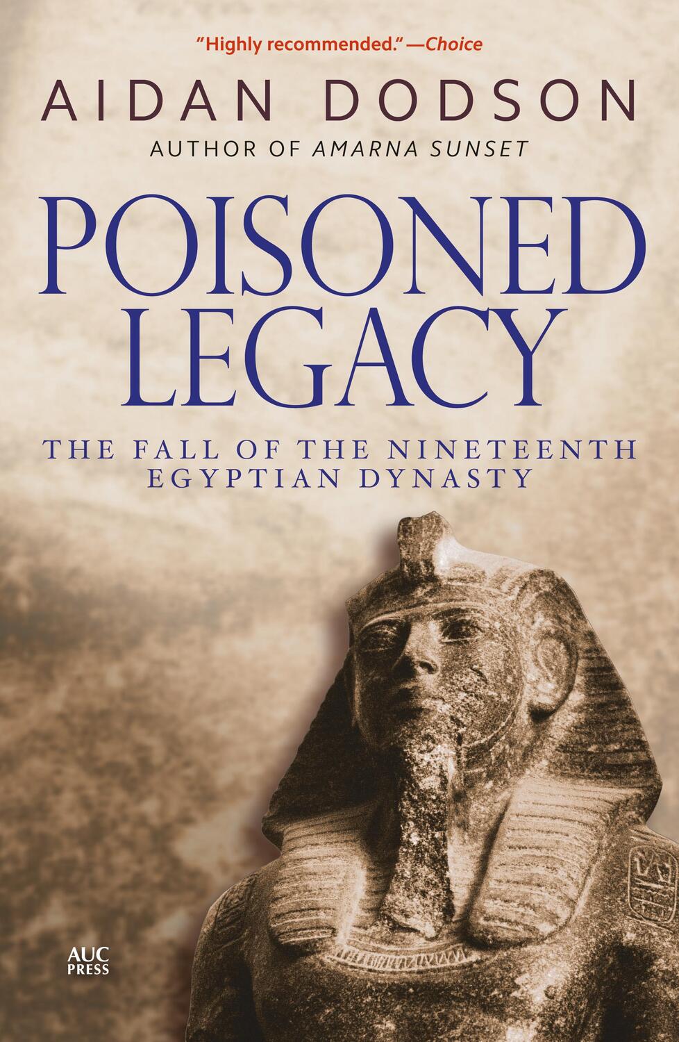 Cover: 9789774167522 | Poisoned Legacy | The Fall of the Nineteenth Egyptian Dynasty | Dodson