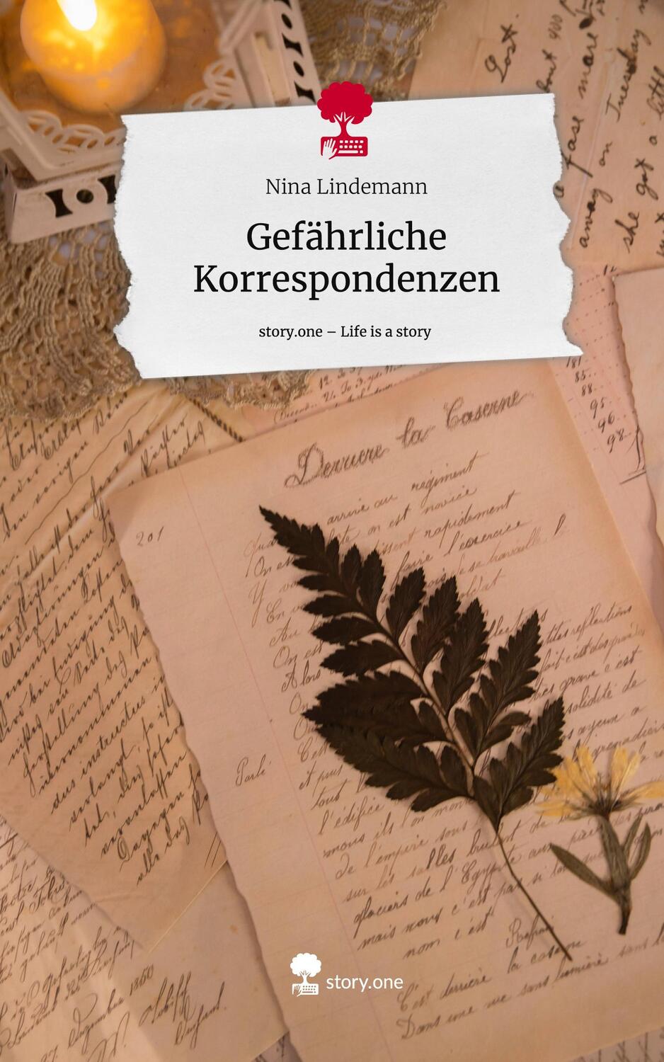 Cover: 9783711518972 | Gefährliche Korrespondenzen. Life is a Story - story.one | Lindemann
