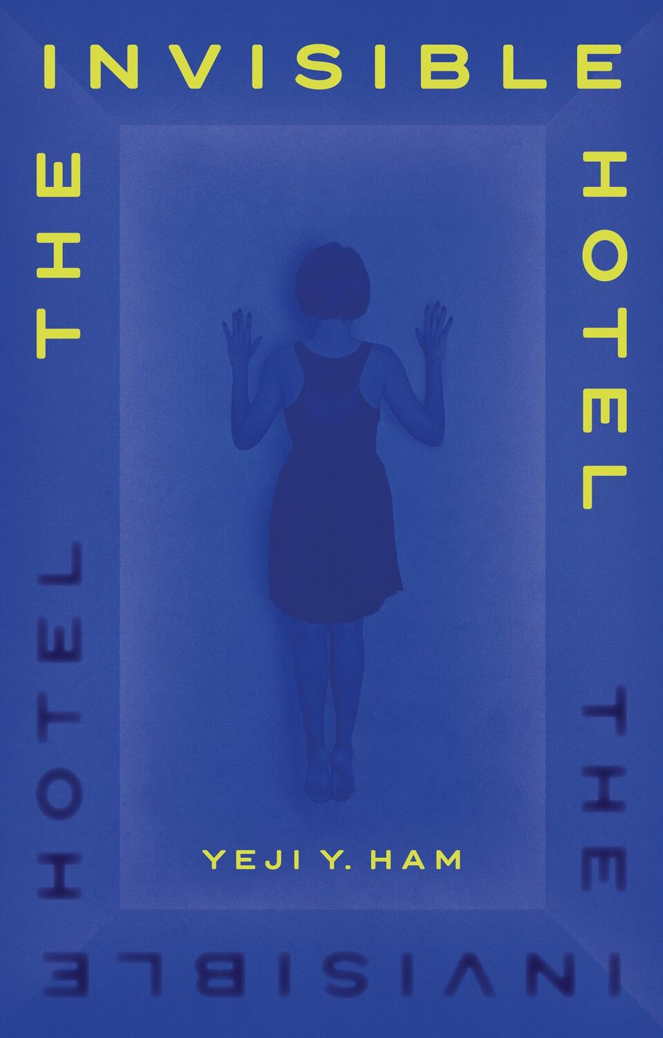 Cover: 9781805461067 | The Invisible Hotel | Yeji Y. Ham | Taschenbuch | Englisch | 2024
