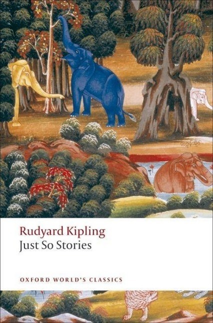 Cover: 9780199538607 | Just So Stories | For Little Children | Rudyard Kipling | Taschenbuch