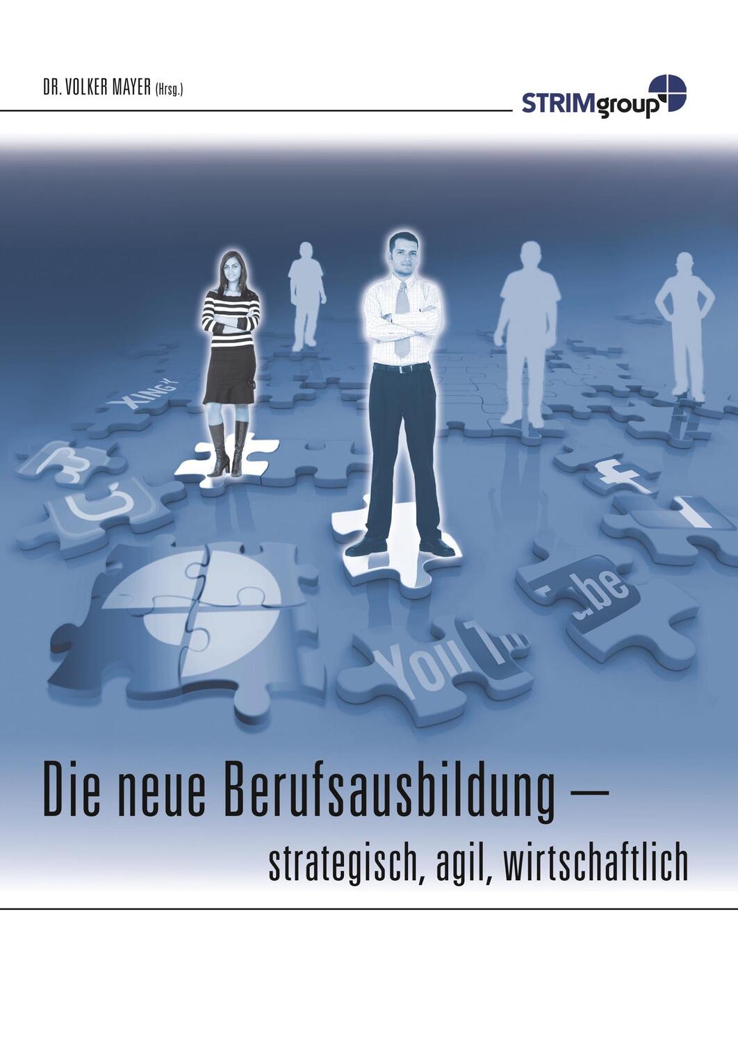Cover: 9783746938486 | Die neue Berufsausbildung | strategisch, agil, wirtschaftlich | Mayer