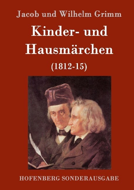Cover: 9783843015028 | Kinder- und Hausmärchen | (1812-15) | Jacob Und Wilhelm Grimm | Buch