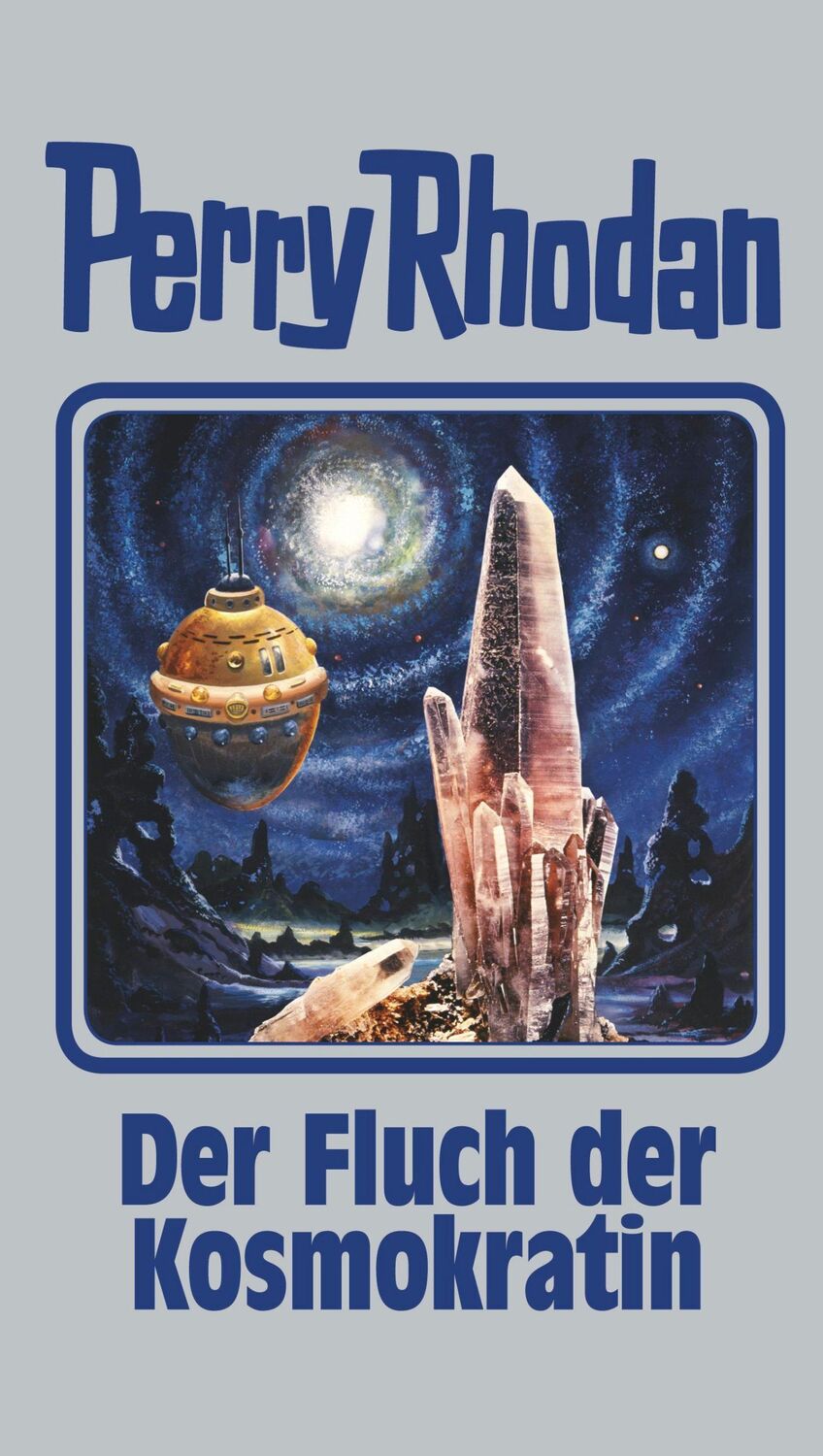 Cover: 9783955480110 | Perry Rhodan 132. Der Fluch der Kosmokratin | Perry Rhodan | Buch