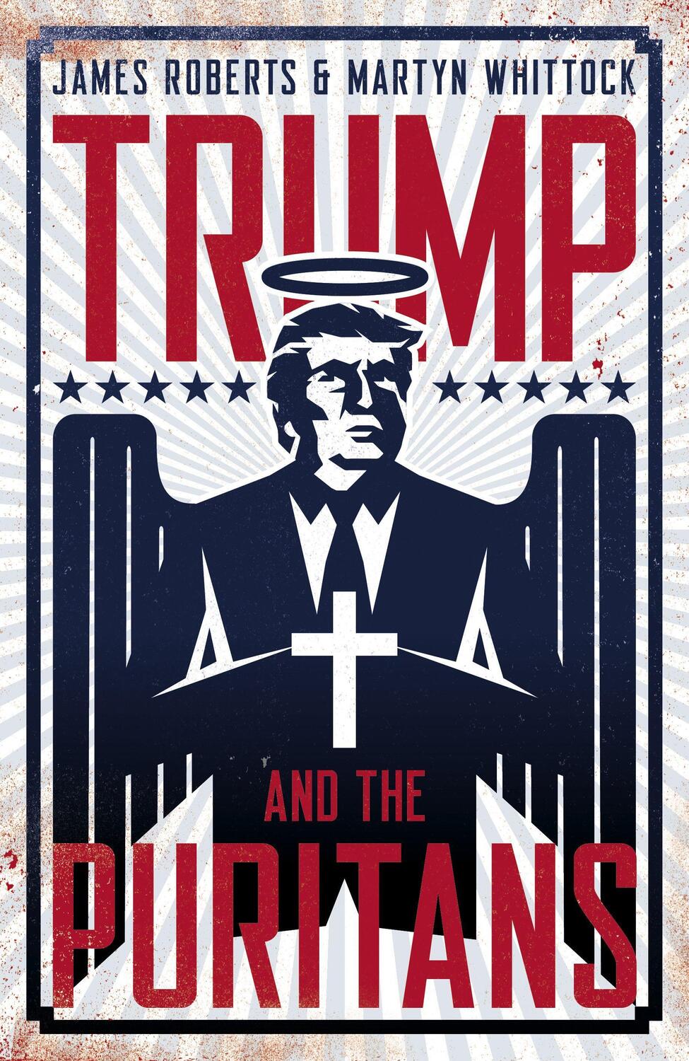 Cover: 9781785905087 | Trump and the Puritans | James Roberts (u. a.) | Buch | Gebunden