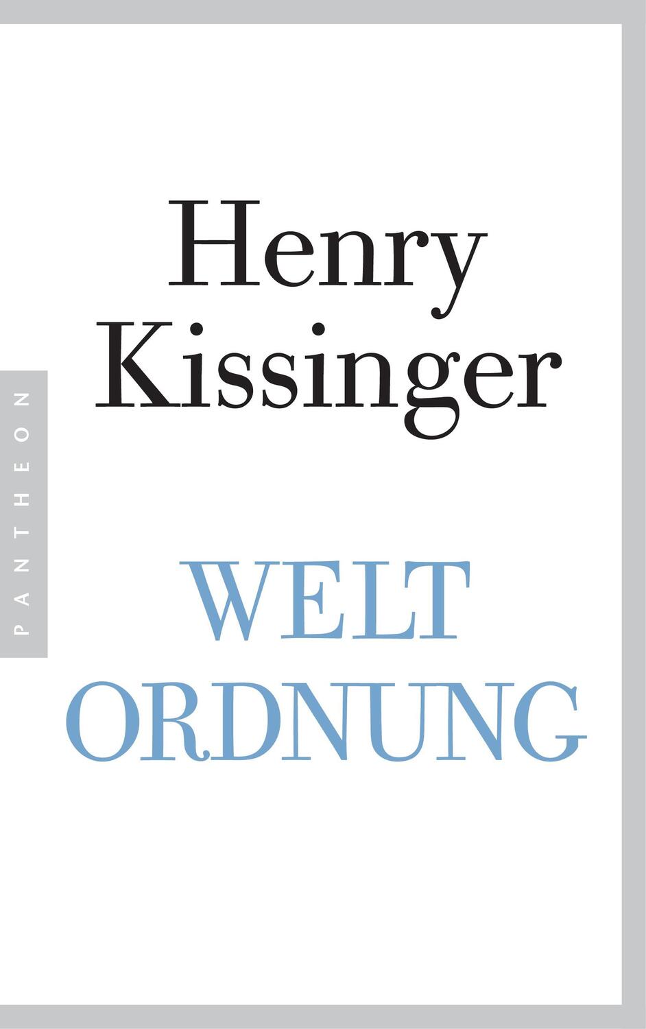 Cover: 9783570552988 | Weltordnung | Henry A. Kissinger | Taschenbuch | Deutsch | 2016
