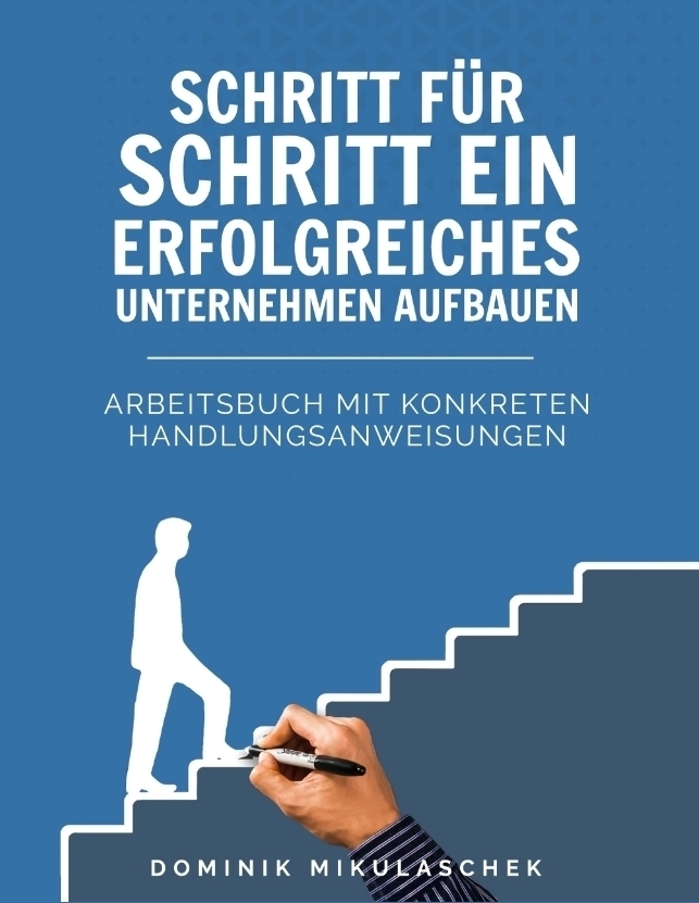 Cover: 9783347764194 | Schritt für Schritt ein erfolgreiches Unternehmen aufbauen | Buch