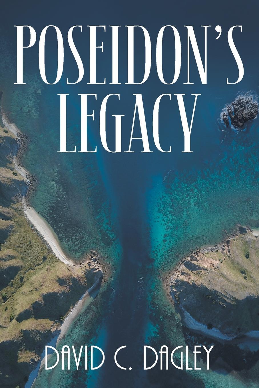 Cover: 9781682356142 | Poseidon's Legacy | David C. Dagley | Taschenbuch | Paperback | 2023