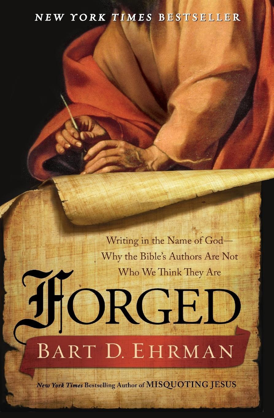 Cover: 9780062012623 | Forged | Bart D Ehrman | Taschenbuch | Paperback | Englisch | 2020