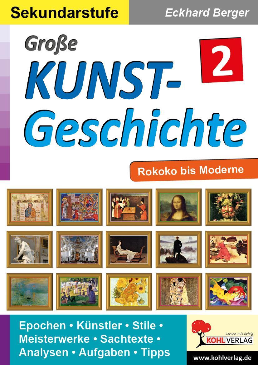 Cover: 9783966242806 | Große Kunstgeschichte / Band 2 | Rokoko bis Moderne | Eckhard Berger