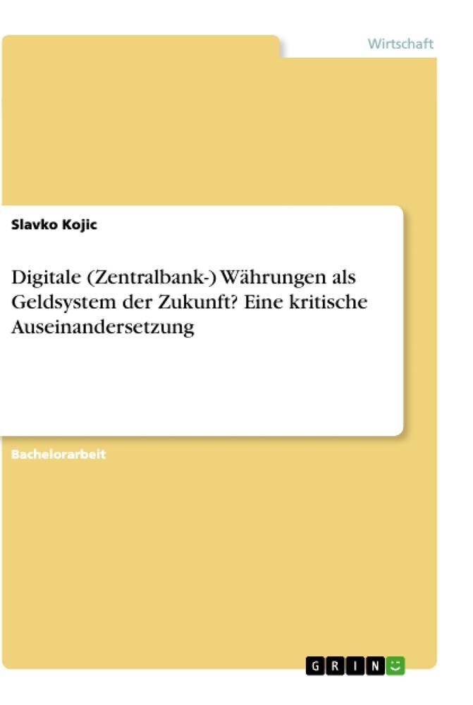 Cover: 9783346541468 | Digitale (Zentralbank-) Währungen als Geldsystem der Zukunft? Eine...