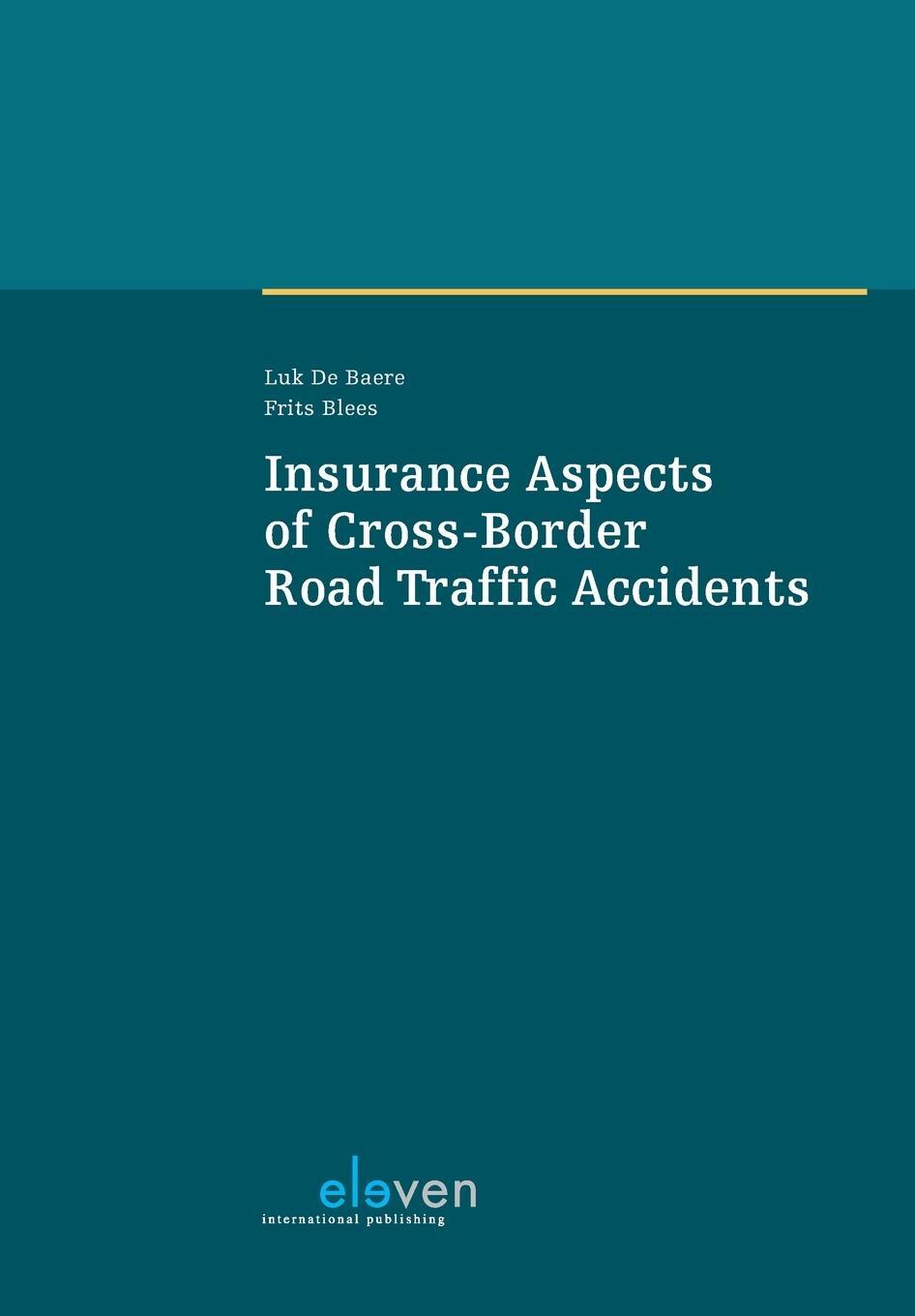 Cover: 9789462369580 | Insurance Aspects of Cross-Border Road Traffic Accidents | Baere
