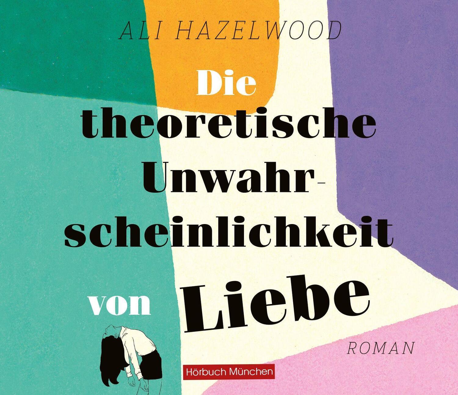 Cover: 9783954718887 | Die theoretische Unwahrscheinlichkeit von Liebe | Roman | Hazelwood