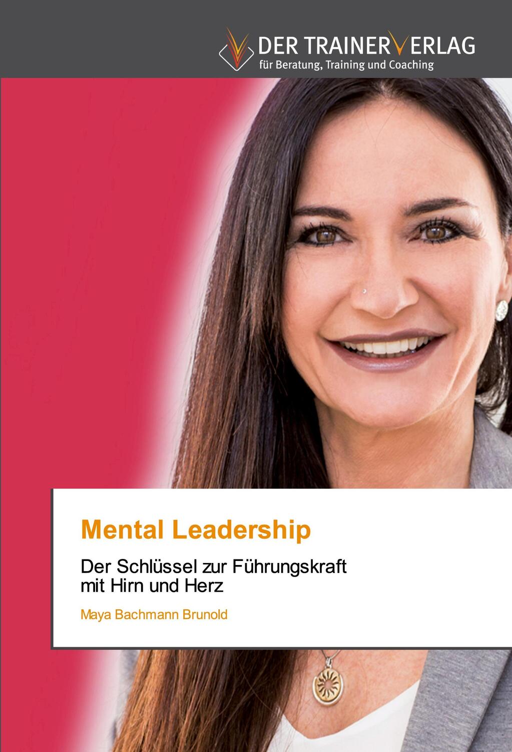 Cover: 9786200768254 | Mental Leadership | Der Schlüssel zur Führungskraftmit Hirn und Herz