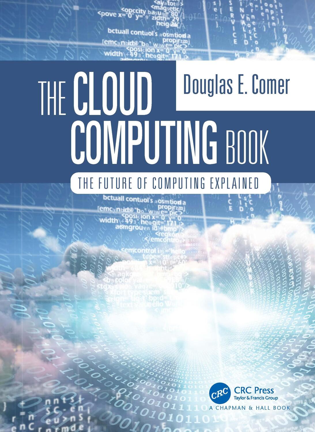 Cover: 9780367706807 | The Cloud Computing Book | The Future of Computing Explained | Comer